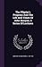 The Pilgrim's Progress And The Life And Times Of John Bunyan; A Series Of Lectures