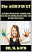 The ADHD DIET : A STEP-BY-S...