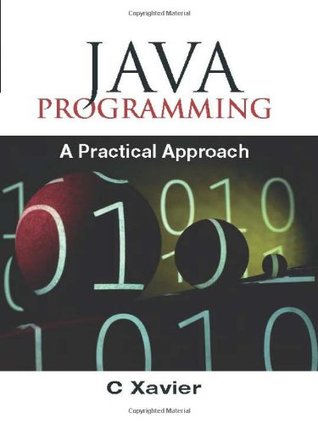 Java Programming: A Practical Approach (Paperback)