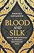 Blood and Silk: Power and Conflict in Modern Southeast Asia