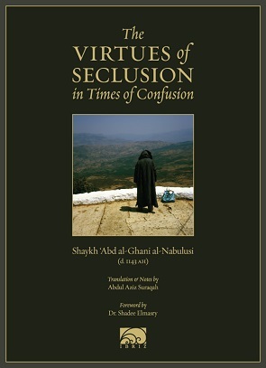 The Virtues of Seclusion in Times of Confusion (Paperback)