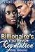 Billionaire’s Tainted Reputation by Izabella Brooks