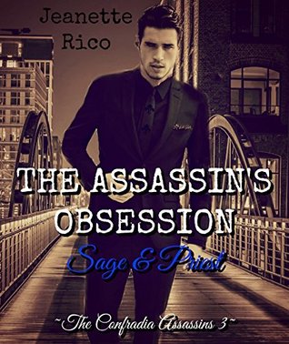 The Assassin's Obsession: Sage and Priest (Confradia Assassins Book 4)