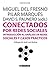 Conectados por redes sociales. Introducción al análisis de redes sociales y casos prácticos (Manuales nº 320) (Spanish Edition)