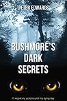 BUSHMORE'S DARK S...