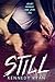 Still (Grip, #2)