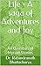 Life - A saga of Adventures and Joy by Rabindranath Bhattacharya