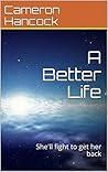 A Better Life: Sh...