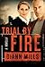 Trial by Fire