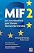 MIF 2. Une nouvelle donne p...
