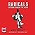 Radicals: Outsiders Changing the World