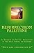 Resurrection Palestine: In ...