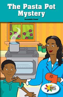 The Pasta Pot Mystery (Rosen Real Readers: Stem and Steam Collection, 30)