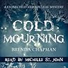 Cold Mourning by Brenda Chapman Cold Mourning by Brenda Chapman