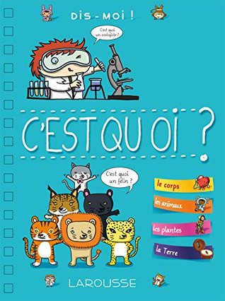 Dis-moi ! C'est quoi ? (French Edition)