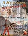 A Beautiful Resistance: The Crossing