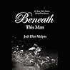Beneath This Man by Jodi Ellen Malpas
