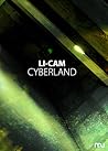 cyberland by Li-Cam