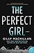 The Perfect Girl by Gilly Macmillan