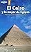El Cairo y lo mejor de Egipto
