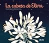 La cabeza de Elena by Claudio Aguilera