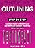 Outlining: Step-by-Step | E...