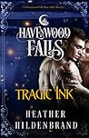 Tragic Ink by Heather Hildenbrand