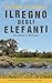Il Regno degli Elefanti: Av...