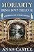 Moriarty Brings Down the House (Professor & Mrs. Moriarty Mysteries, #3)