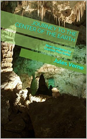 Journey to the center of the Earth: New translation by Laurent Paul Sueur