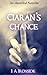 Ciarán's Chance: (Unveiled, #2.1)