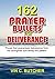 162 Prayer Bullets For Deliverance by Vin C. Butcher