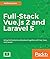 Full-Stack Vue.js 2 and Lar...