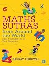 Maths Sutras from Around the World: Speed Calculations on Your Fingertips Maths Sutras from Around the World: Speed Calculations on Your Fingertips