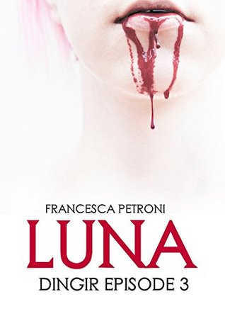 Luna (Dingir #3)