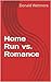 Home Run vs. Romance by Donald Wetmore