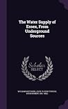 The Water Supply of Essex, From Underground Sources