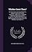 Whither Goest Thou?: Or, Some Historical Facts Related To Current Events And Present Tendencies, Addressed To Anglicans And Their Anglo-american ... To Inquire For The Old Paths And Return To