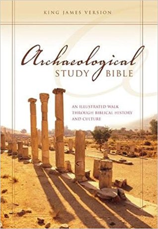 KJV, Archaeological Study Bible, Hardcover: An Illustrated Walk Through Biblical History and Culture
