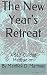 The New Year's Retreat: A S...