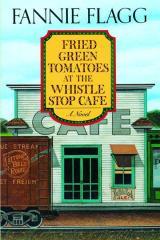 Fried Green Tomatoes at the Whistle Stop Cafe