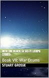 War Drums (Into the Black, #7) War Drums (Into the Black, #7)