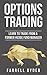 Options Trading by Farrell Ryder