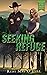 Seeking Refuge (Faith in th...