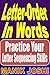 Letter-Order In Words: Practice Your Letter Sequencing Skills (English Worksheets Book 9)