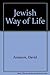 Jewish Way of Life by David Aronson