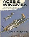 Aces & Wingmen: The Men and Machines of the USAAF Eighth Fighter Command 1943-45