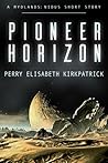 Pioneer Horizon by Denver Evans