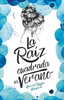 La raíz cuadrada del verano