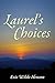 Laurel's Choices